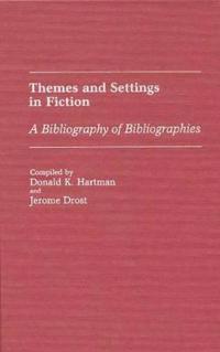 Themes and Settings in Fiction