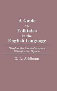 A Guide to Folktales in the English Language