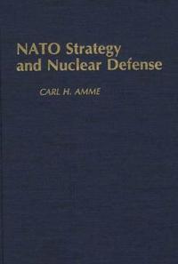 NATO Strategy and Nuclear Defense