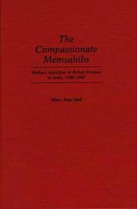 The Compassionate Memsahibs