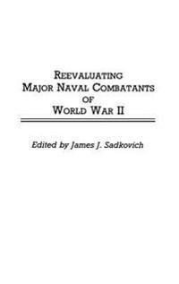 Reevaluating Major Naval Combatants of World War II