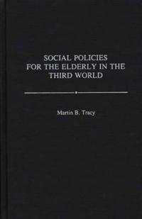 Social Policies for the Elderly in the Third World