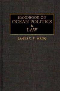Handbook on Ocean Politics and Law