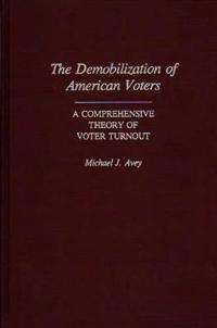 The Demobilization of American Voters