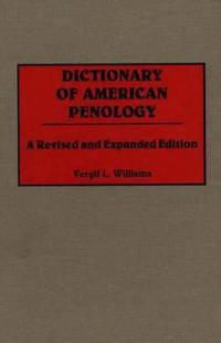 Dictionary of American Penology, 2nd Edition