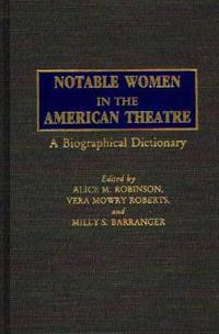 Notable Women in the American Theatre