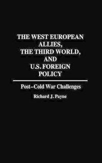 The West European Allies, the Third World, and U.S. Foreign Policy