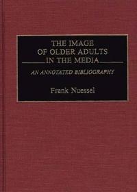 The Image of Older Adults in the Media