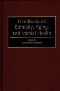 Handbook on Ethnicity, Aging, and Mental Health