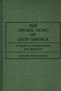 The Choral Music of Latin America