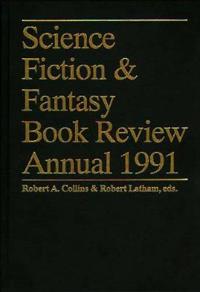 Science Fiction & Fantasy Book Review Annual 1991