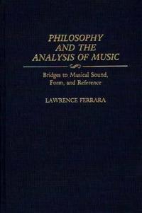 Philosophy and the Analysis of Music