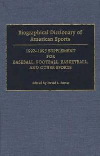 Biographical Dictionary of American Sports