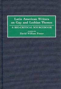 Latin American Writers on Gay and Lesbian Themes