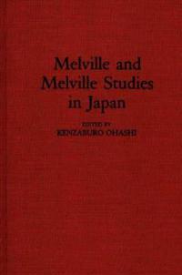 Melville and Melville Studies in Japan