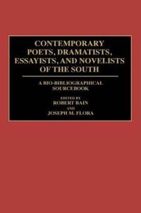 Contemporary Poets, Dramatists, Essayists, and Novelists of the South