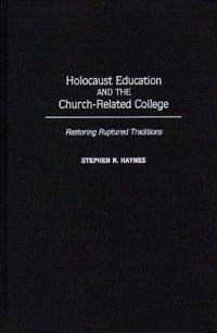 Holocaust Education and the Church-Related College
