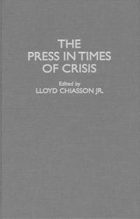 The Press in Times of Crisis