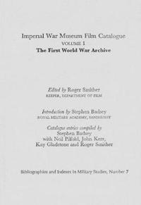 Imperial War Museum Film Catalogue I