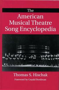 The American Musical Theatre Song Encyclopedia