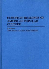 European Readings of American Popular Culture