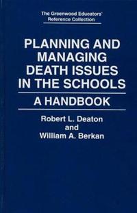 Planning and Managing Death Issues in the Schools