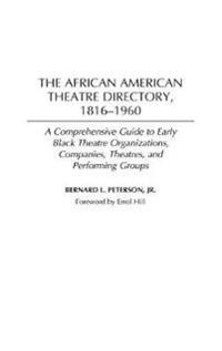 The African American Theatre Directory, 1816-1960