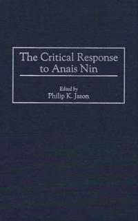 The Critical Response to Anais Nin