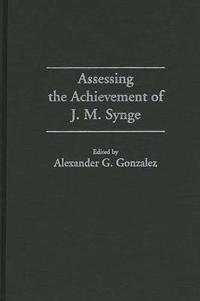 Assessing the Achievement of J. M. Synge