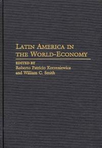Latin America in the World-Economy