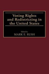 Voting Rights and Redistricting in the United States
