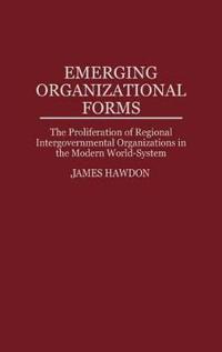 Emerging Organizational Forms