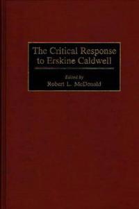 The Critical Response to Erskine Caldwell
