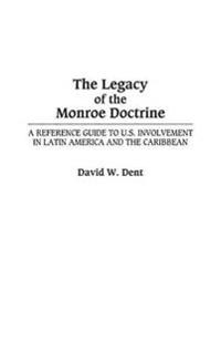 The Legacy of the Monroe Doctrine