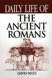 Bokomslag för "Daily Life of the Ancient Romans"
