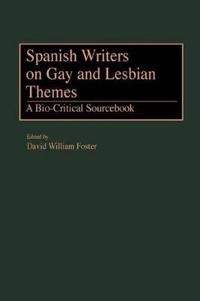 Spanish Writers on Gay and Lesbian Themes