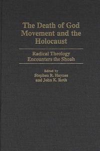 The Death of God Movement and the Holocaust