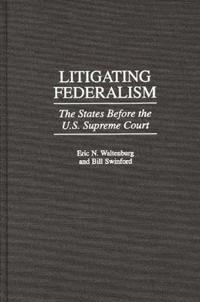 Litigating Federalism