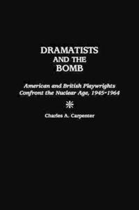 Dramatists and the Bomb