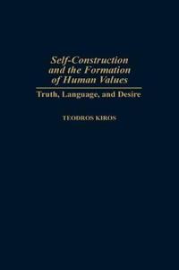 Self-Construction and the Formation of Human Values