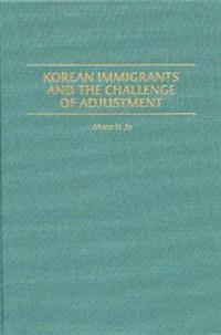 Korean Immigrants and the Challenge of Adjustment