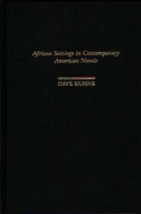 African Settings in Contemporary American Novels