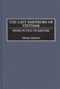 The Last Emperors of Vietnam