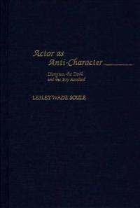 Actor as Anti-Character