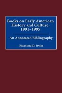 Books on Early American History and Culture, 1991-1995