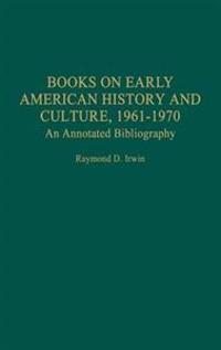 Books on Early American History and Culture, 1961-1970