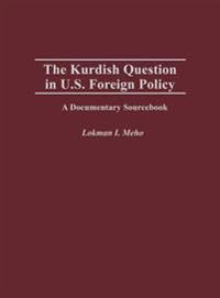 The Kurdish Question in U.S. Foreign Policy