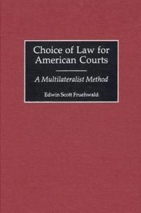 Choice of Law for American Courts