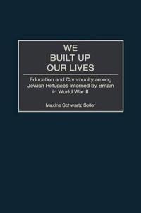 We Built Up Our Lives