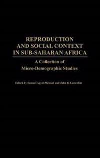 Reproduction and Social Context in Sub-Saharan Africa